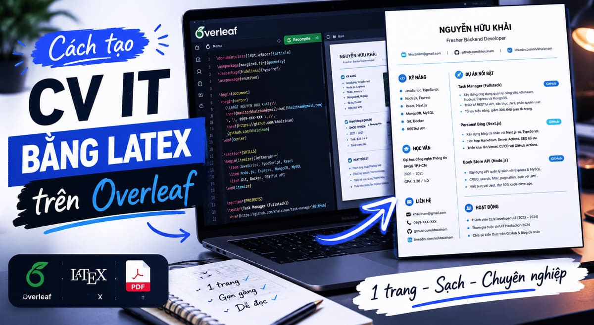 CV IT bằng Latex trên OverLeaf - Khaizinam Blog